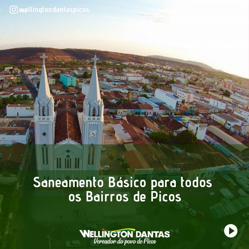 Requerimentos do Vereador Wellington Dantas  tem aprovação da população  de Picos.