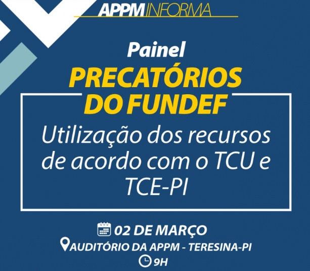 PAINEL TRATARÁ SOBRE PRECATÓRIOS DO FUNDEF NO DIA 2 DE MARÇO